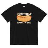 I Got That Dog In Me Men's Relaxed Fit Tee