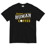 Instant Human Just Add Coffee Men's Relaxed Fit Tee