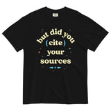 But Did You Cite Your Sources Men's Relaxed Fit Tee