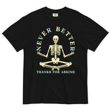 Never Better Thanks For Asking Men's Relaxed Fit Tee
