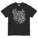 Ok, I Won't Be Doing Any Of That, But Thank You Men's Relaxed Fit Tee