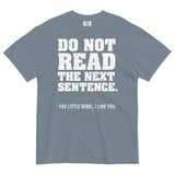 Do Not Read The Next Sentence. Men's Relaxed Fit Tee