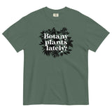 Botany Plants Lately? Men's Relaxed Fit Tee
