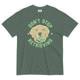 Don't Stop Retrieving Men's Relaxed Fit Tee
