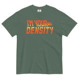 I'm Your Density Men's Relaxed Fit Tee