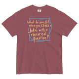 When You Cross A Joke With A Rhetorical Question? Men's Relaxed Fit Tee