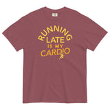 Running Late Is My Cardio Men's Relaxed Fit Tee