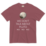 We Don't Talk About Pluto Men's Relaxed Fit Tee
