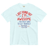 I'm Awesome, Get Yourself Tested Men's Relaxed Fit Tee