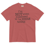 I'm Not Even Supposed To Be Here Today Men's Relaxed Fit Tee