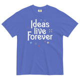 Ideas Live Forever Men's Relaxed Fit Tee