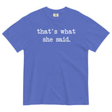That's What She Said Men's Relaxed Fit Tee
