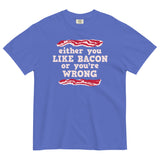 Either You Like Bacon Or You're Wrong Men's Relaxed Fit Tee