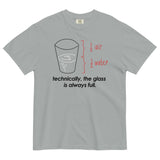 Technically, The Glass Is Always Full Men's Relaxed Fit Tee
