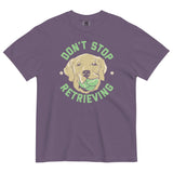 Don't Stop Retrieving Men's Relaxed Fit Tee