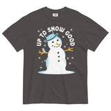 Up To Snow Good Men's Relaxed Fit Tee