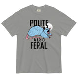 Polite Also Feral Men's Relaxed Fit Tee