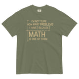 I'm Not Sure How Many Problems I Have Men's Relaxed Fit Tee