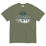 After Tuesday Even The Calendar Says WTF Men's Relaxed Fit Tee