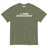 I Piss Excellence Men's Relaxed Fit Tee