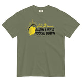 Burn Life's House Down Men's Relaxed Fit Tee