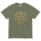The Consequences Of My Own Actions Men's Relaxed Fit Tee