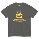 He Has No Idea His Head Is On Fire Men's Relaxed Fit Tee