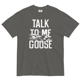 Talk To Me Goose Men's Relaxed Fit Tee