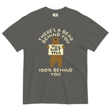There's A Bear Behind You, 100% Behind You Men's Relaxed Fit Tee