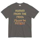 Human From The 1900's Please Be Patient Men's Relaxed Fit Tee