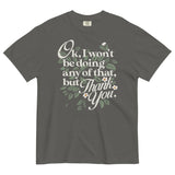 Ok, I Won't Be Doing Any Of That, But Thank You Men's Relaxed Fit Tee