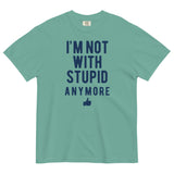 I'm Not With Stupid Anymore Men's Relaxed Fit Tee