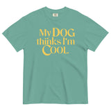 My Dog Thinks I'm Cool Men's Relaxed Fit Tee