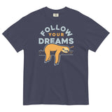 Follow Your Dreams Men's Relaxed Fit Tee