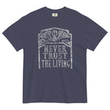 Never Trust The Living Men's Relaxed Fit Tee