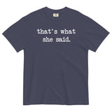 That's What She Said Men's Relaxed Fit Tee
