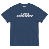 I Piss Excellence Men's Relaxed Fit Tee