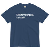 Come To The Nerd Side. We Have Pi. Men's Relaxed Fit Tee