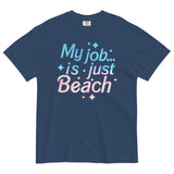 My Job Is Just Beach Men's Relaxed Fit Tee