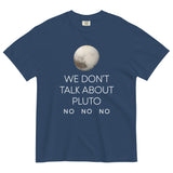 We Don't Talk About Pluto Men's Relaxed Fit Tee