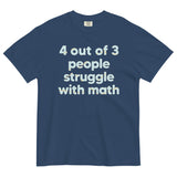 4 Out Of 3 People Struggle With Math Men's Relaxed Fit Tee