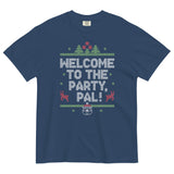 Welcome To The Party, Pal! Men's Relaxed Fit Tee