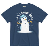 Up To Snow Good Men's Relaxed Fit Tee
