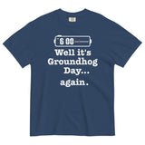 Well It's Groundhog Day Again Men's Relaxed Fit Tee
