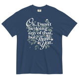 Ok, I Won't Be Doing Any Of That, But Thank You Men's Relaxed Fit Tee