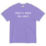 That's What She Said Men's Relaxed Fit Tee