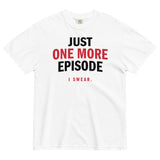 Just One More Episode Men's Relaxed Fit Tee