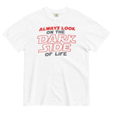 Always Look On The Dark Side Of Life Men's Relaxed Fit Tee