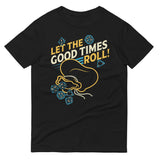Let The Good Times Roll! Men's Signature Tee