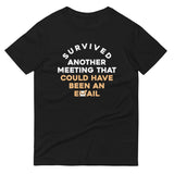 Survived Another Meeting Men's Signature Tee